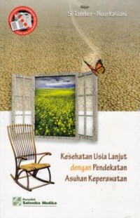 Image of KESEHATAN USIA LANJUT DENAGN PENDEKATAN ASUHAN ASUHAN KEPERAWATAN