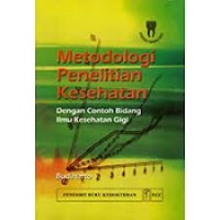 Image of METODOLOGI PENELITIAN KESEHATAN DENGAN CONTOH BIDANG ILMU KESEHATAN GIGI