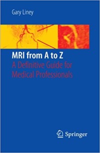 Image of MRI FROM A TO Z A DEFINITIVE GUIDE FOR MEDICAL PROFESSIONALS