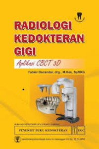 Image of Radiologi Kedokteran Gigi: Aplikasi OBCT 3D