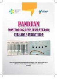 Image of Panduan Monitoring Resistensi Vektor Terhadap Insektisida