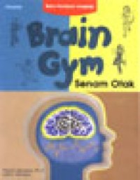 Image of BUKU PANDUAN LENGKAP BRAIN GYM SENAM OTAK