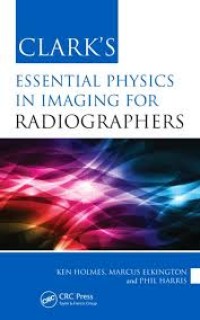 Image of CLARK'S ESSENTIAL PHYSICS  IN IMAGING FOR RADIOGRAPHERS