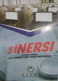 Image of SINERSI HADIRKAN SUKSES UJI KOMPETENSI NERS INDONESIA