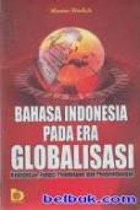 Image of BAHASA INDONESIA PADA ERA GLOBALISASI