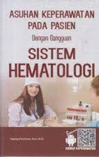 Image of Asuhan Keperawatan Pada Pasien dengan Gangguan Sistem Hematologi
