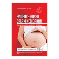 Image of EVIDENCE-BASED DALAM KEBIDANAN : KEHAMILAN, PERSALINAN, NIFAS