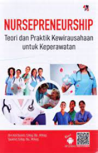 Image of Nursepreneurship Teori dan Praktik Kewirausahaan Untuk Keperawatan