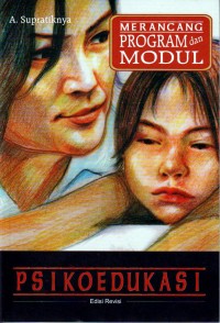 Image of MERANCANG PROGRAM DAN MODUL PSIKOEDUKASI